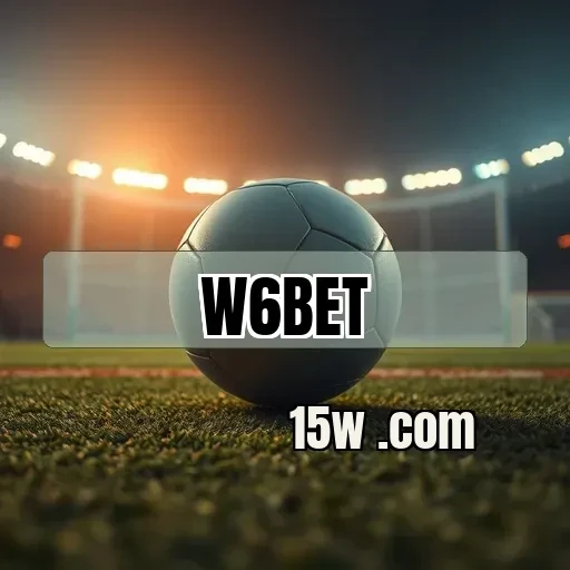 w6bet.com: A Revolução das Apostas Esportivas no Brasil